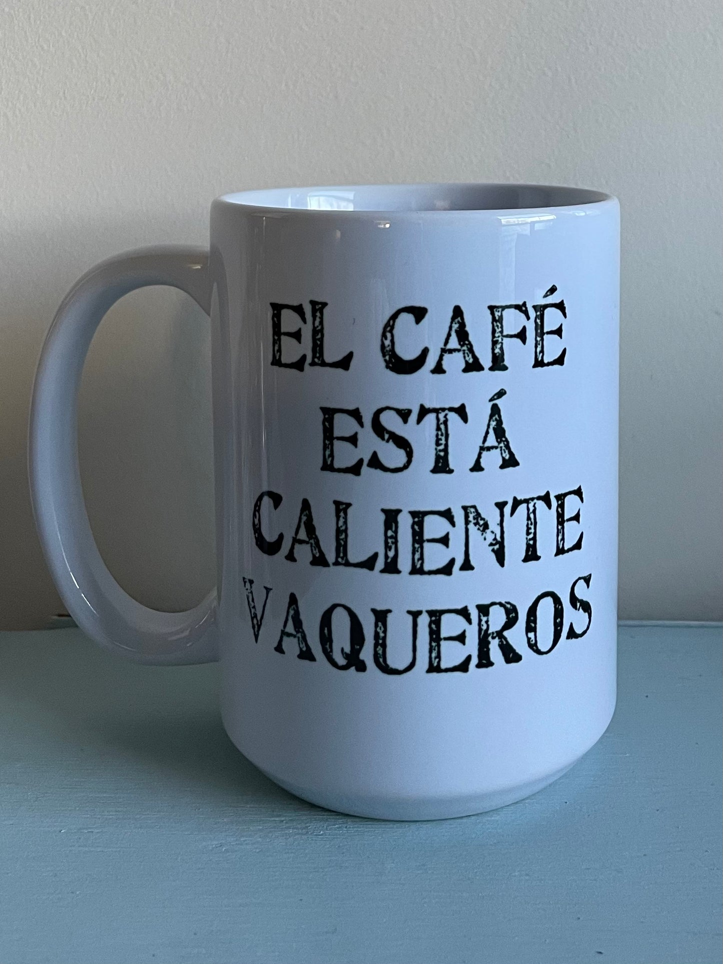 MW Coffee's hot vaqueros / El cafe esta caliente Mug in English and Spanish 15oz Alejandro